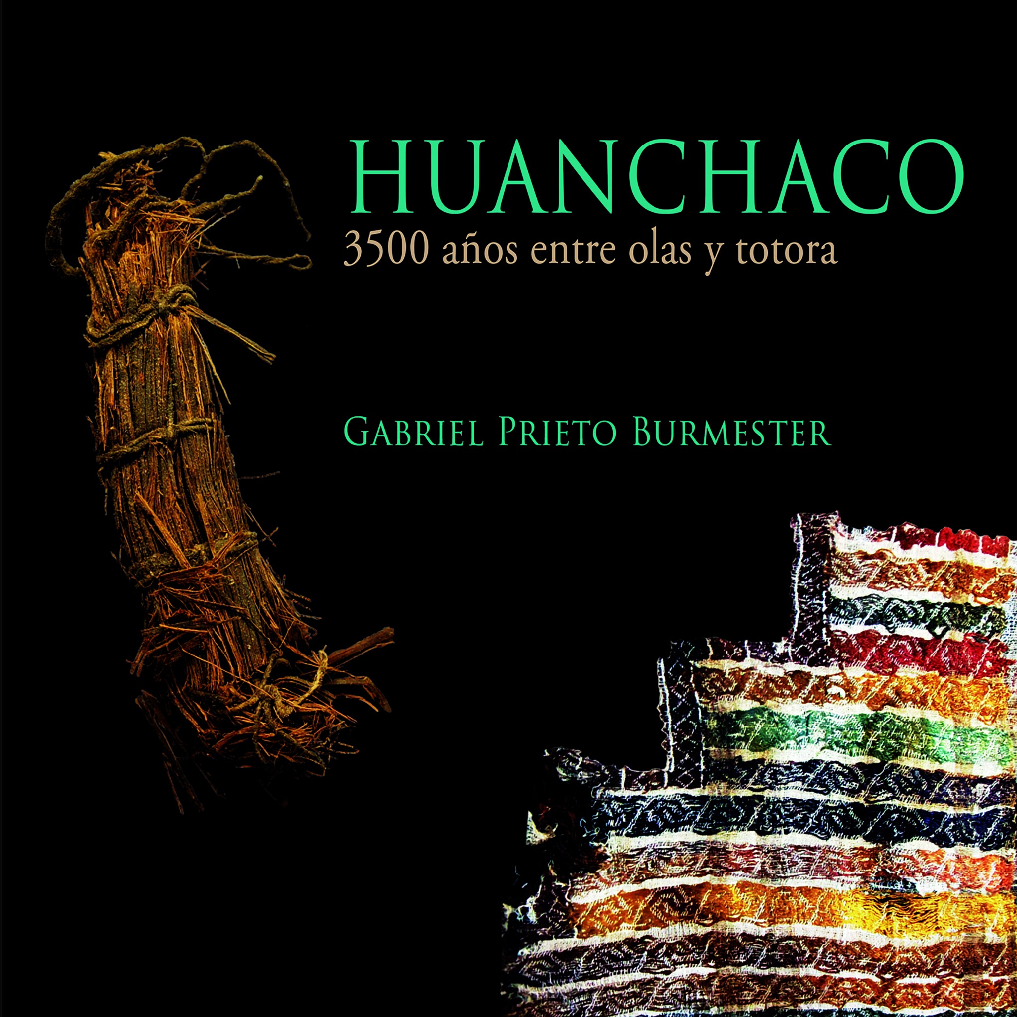 Huanchaco: 3500 años entre olas y totora